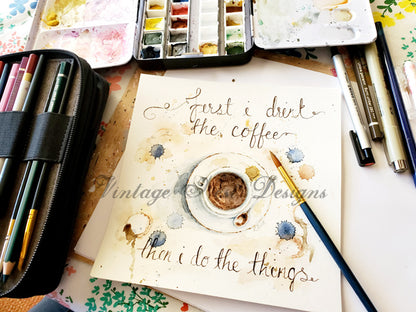 Digital Print But Coffee First Sign No.4 Watercolor Painting Instant Download